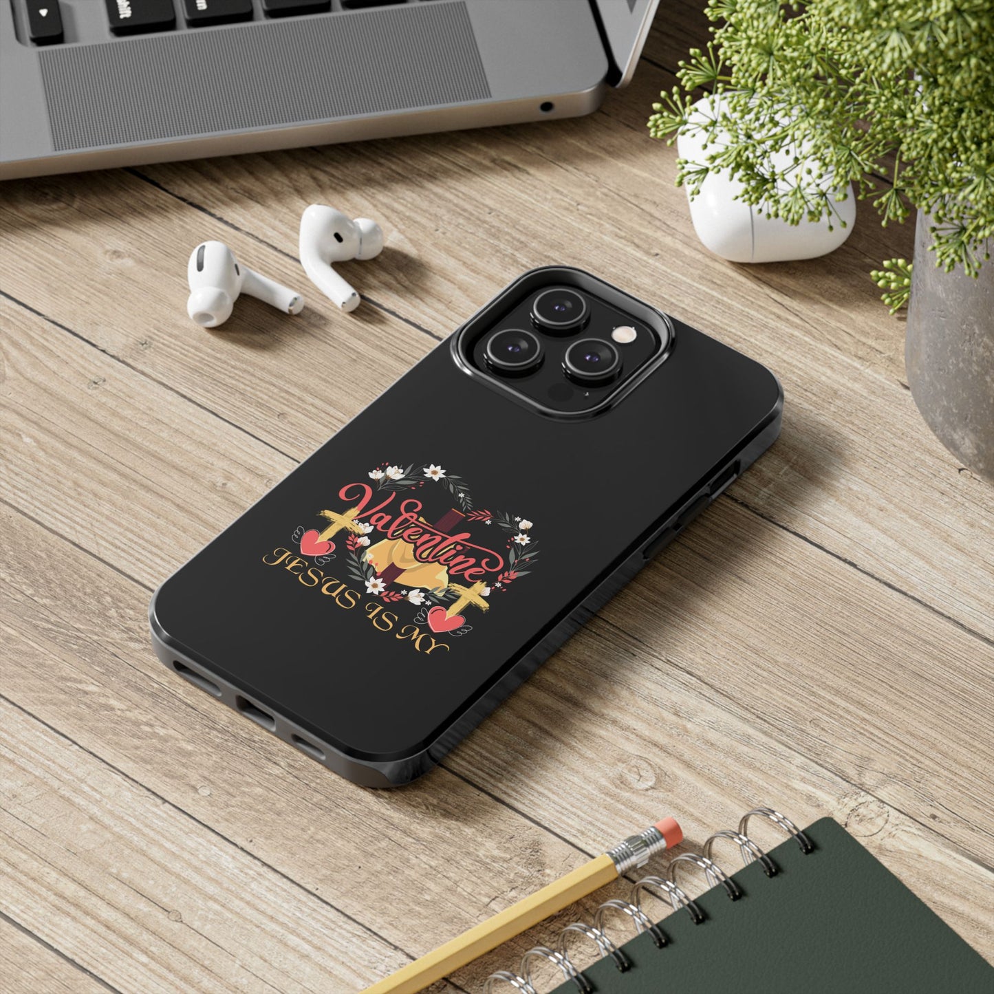 Jesus Is My Valentine Heart Valentine'S Day - Tough Phone Case
