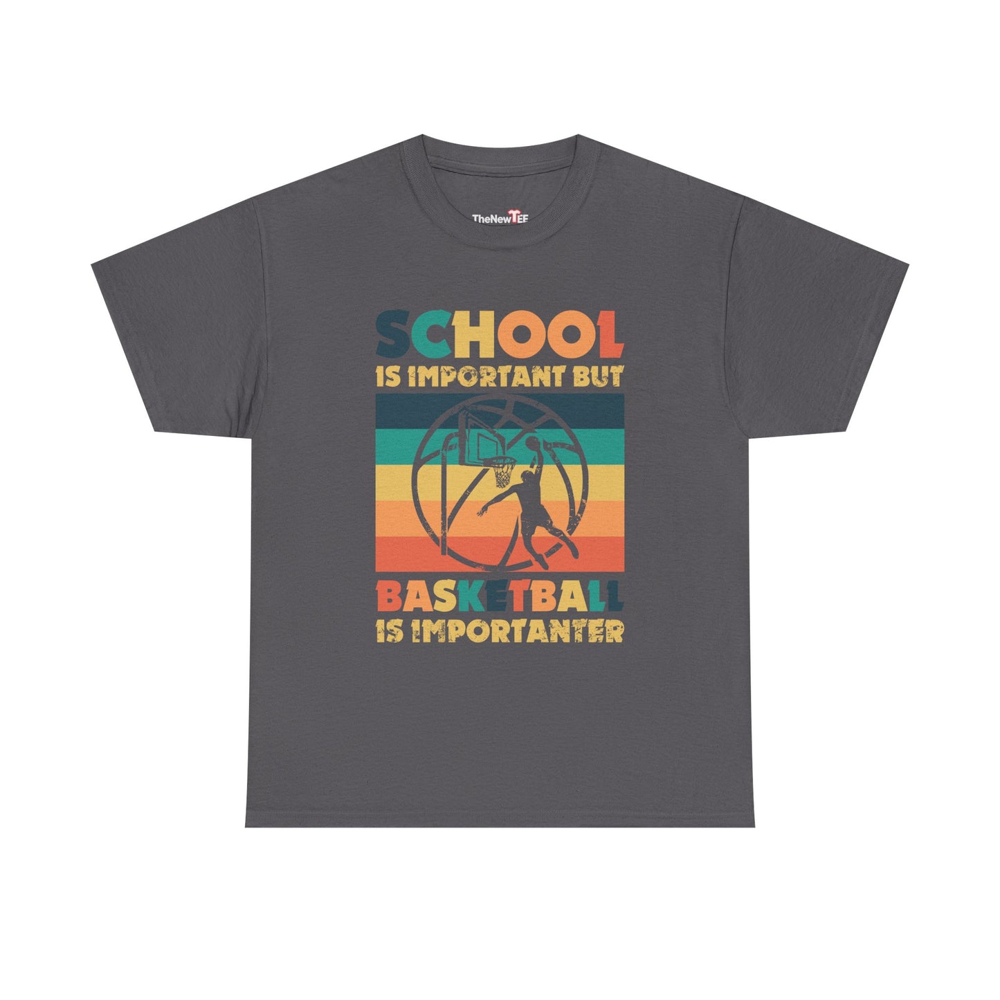 School Is Important But Basketball Is Importanter - Unisex T-Shirt