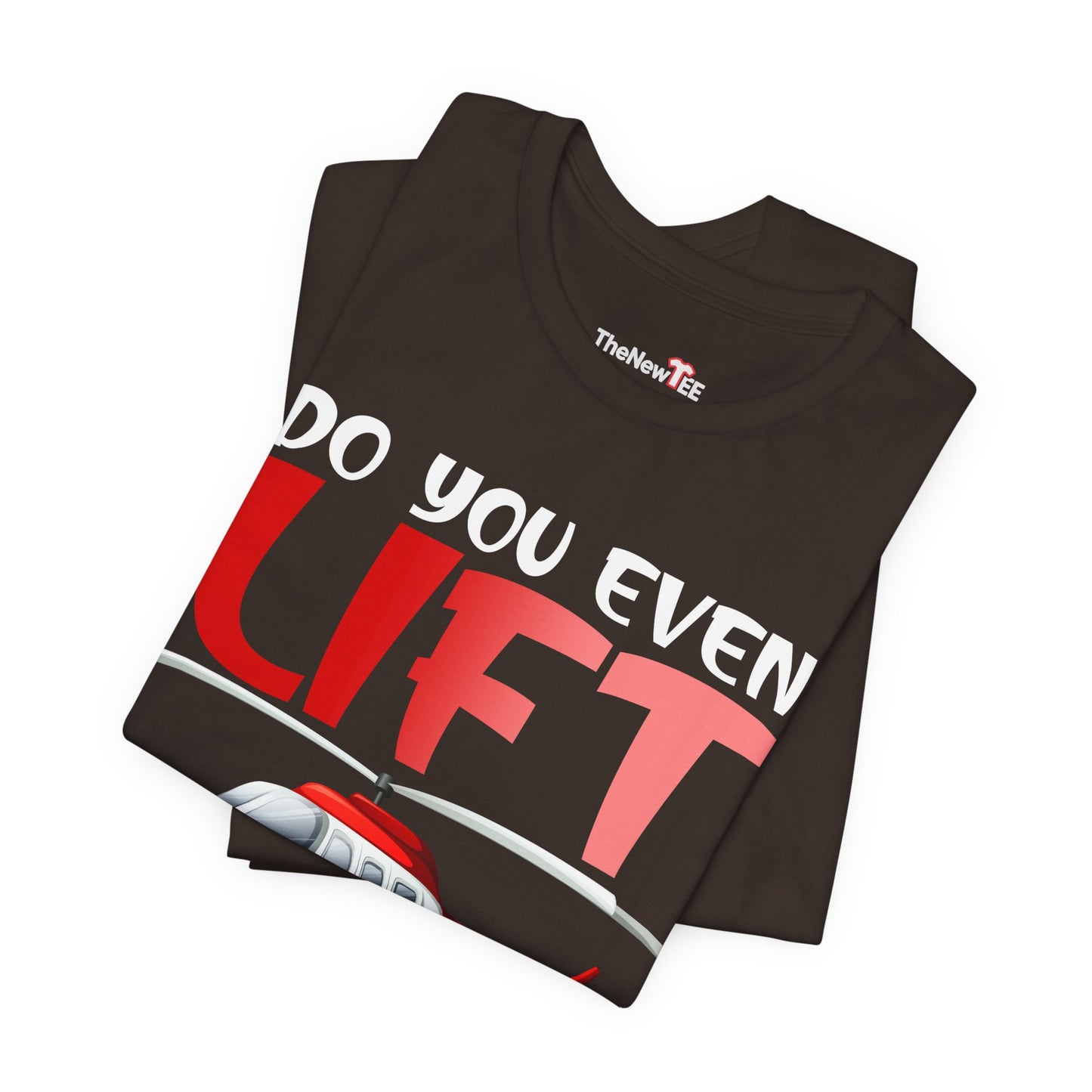 Do You Even Lift Bro Funny T-Shirt