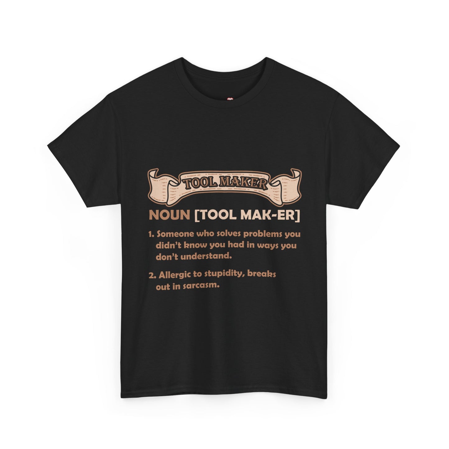 Tool Maker Definition Funny Sarcasm Engineer Problem Solver Shirt