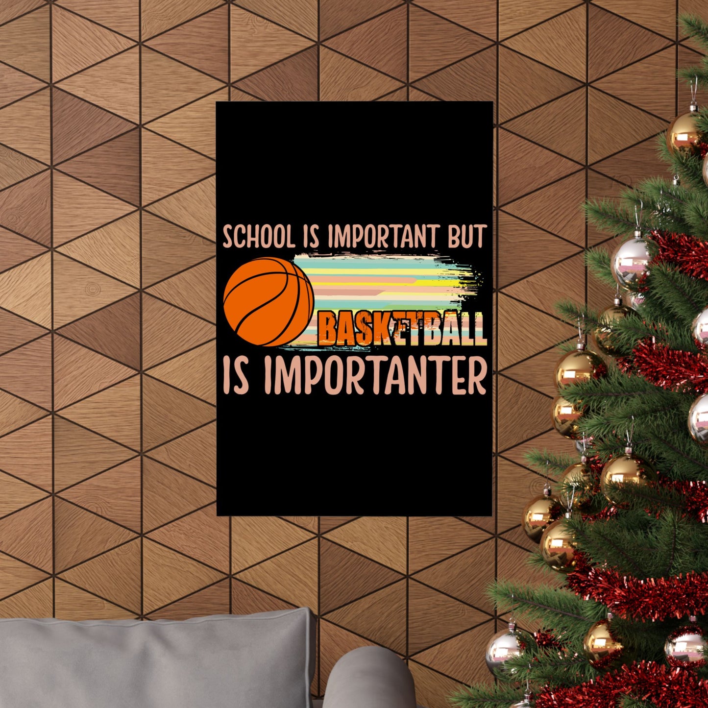 School Is Important But Basketball Is Importanter - Wall Art
