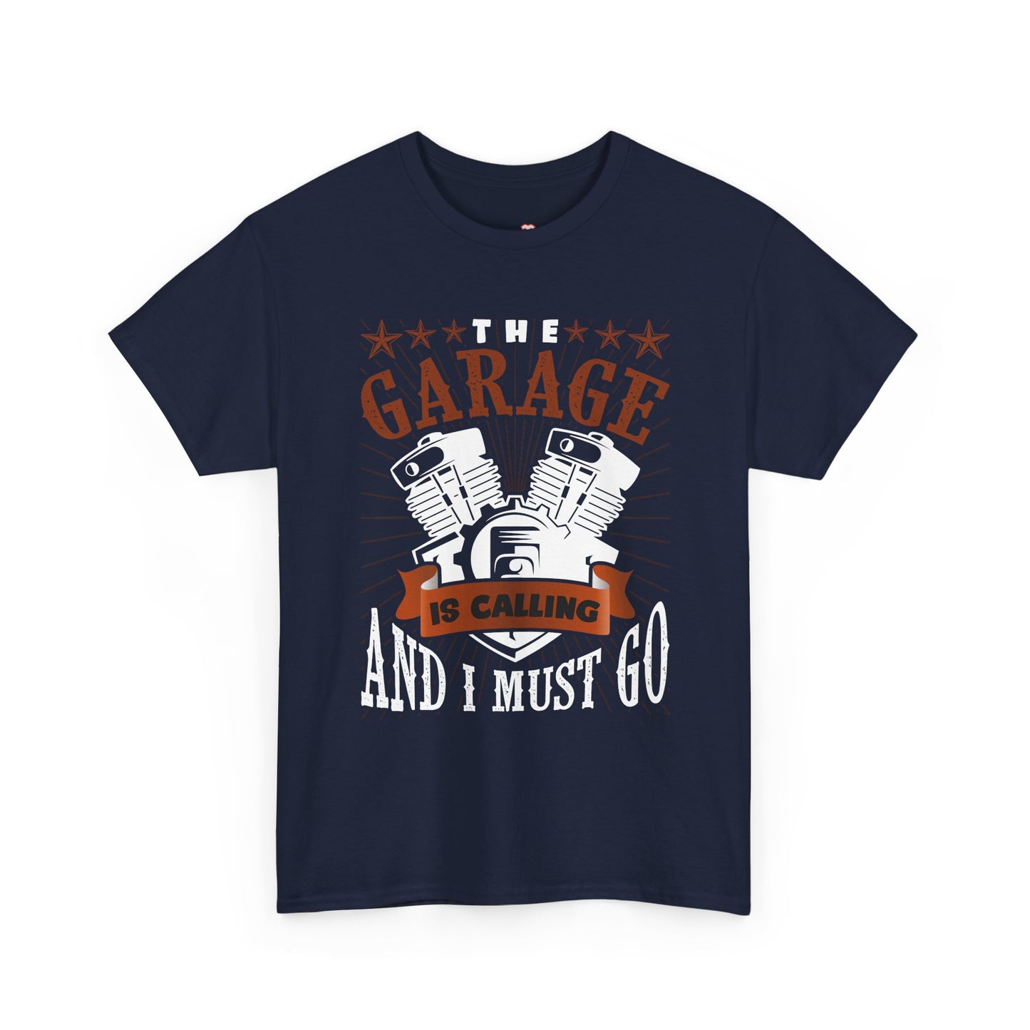 The Garage Is Calling And I Must Go - Unisex T-Shirt