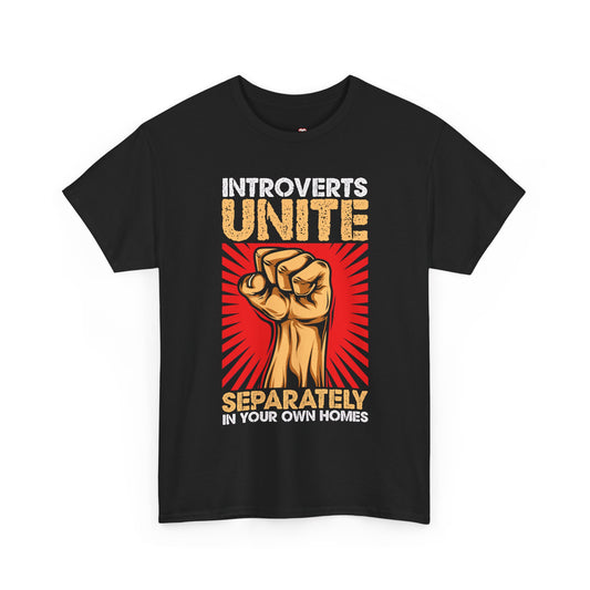 Introverts Unite Separately Funny Propaganda Fist T-Shirt