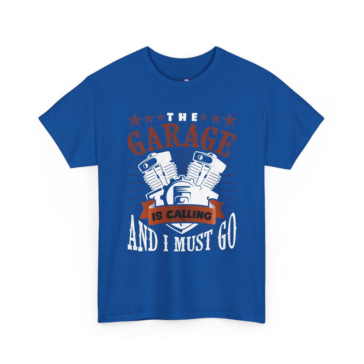 The Garage Is Calling And I Must Go - Unisex T-Shirt