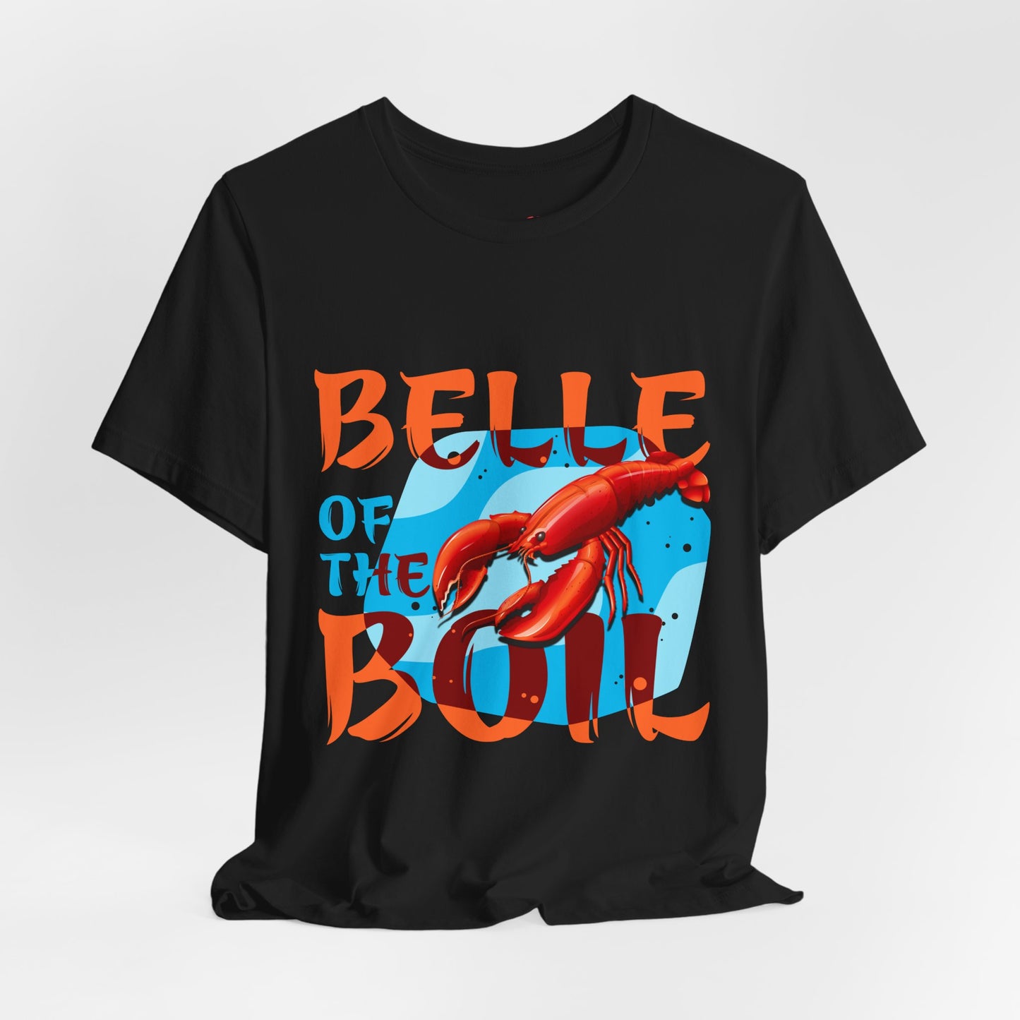 Belle of the Boil Crawfish Cajun Party TShirt