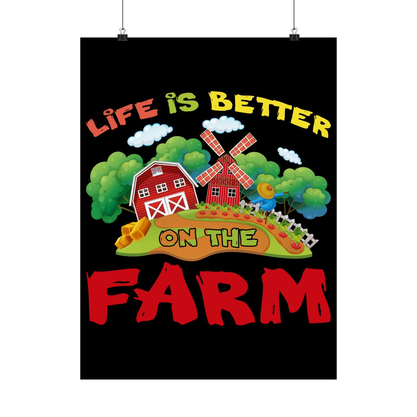 Support Local Farming Life Is Better On The Farm - Wall Art