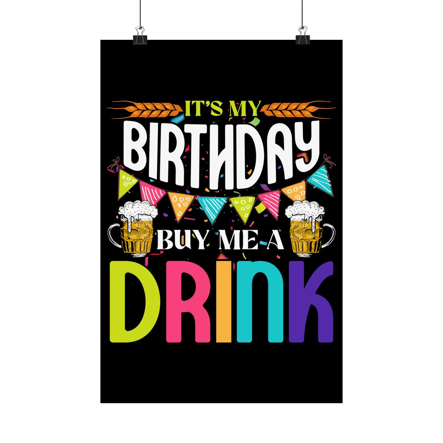 It'S My Birthday Buy Me A Drink Novelty Drinking - Wall Art