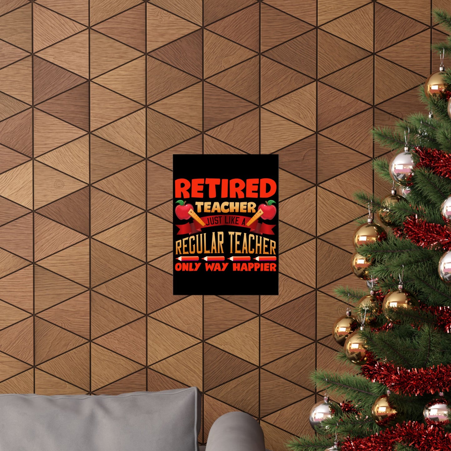 Retired Teacher Just Like A Regular Teacher - Wall Art