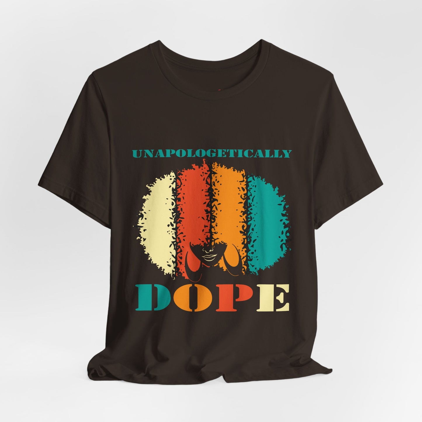 Unapologetically Dope Empowerment Shirt