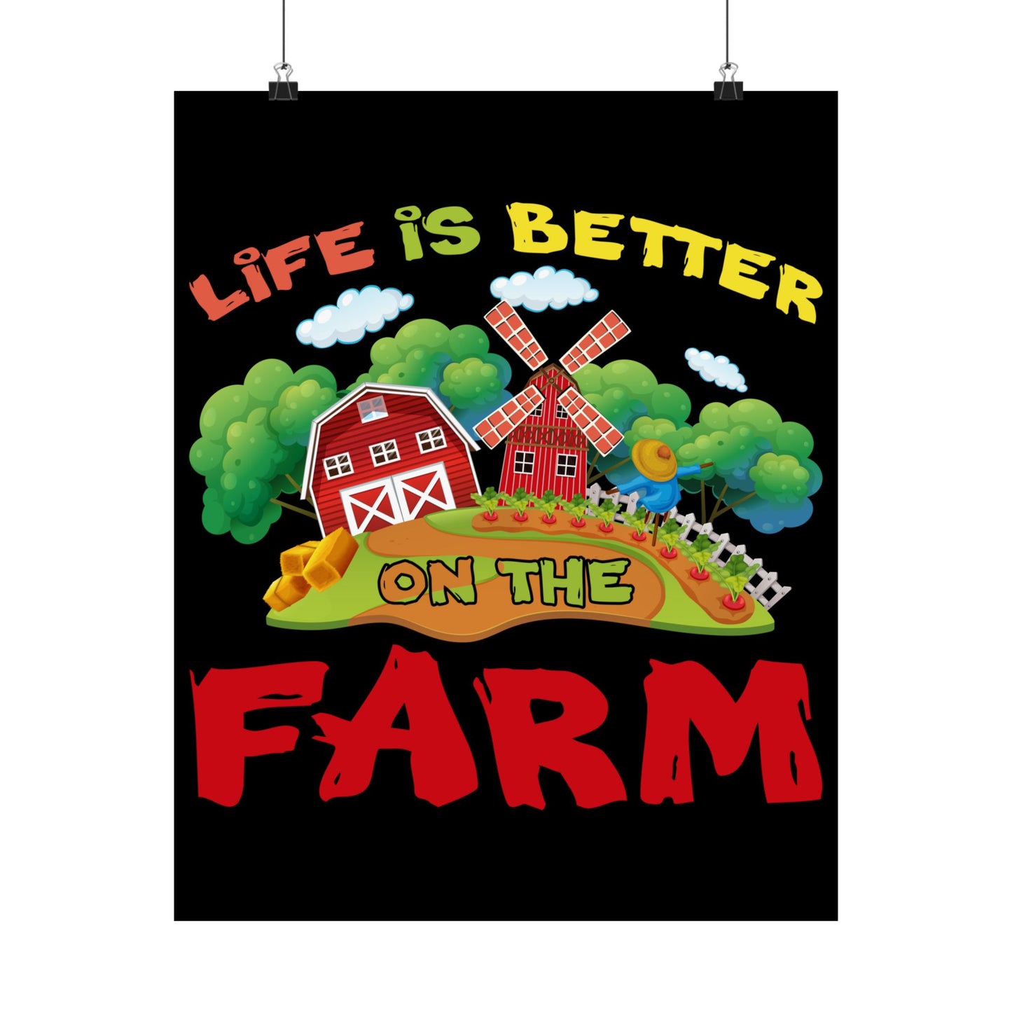 Support Local Farming Life Is Better On The Farm - Wall Art