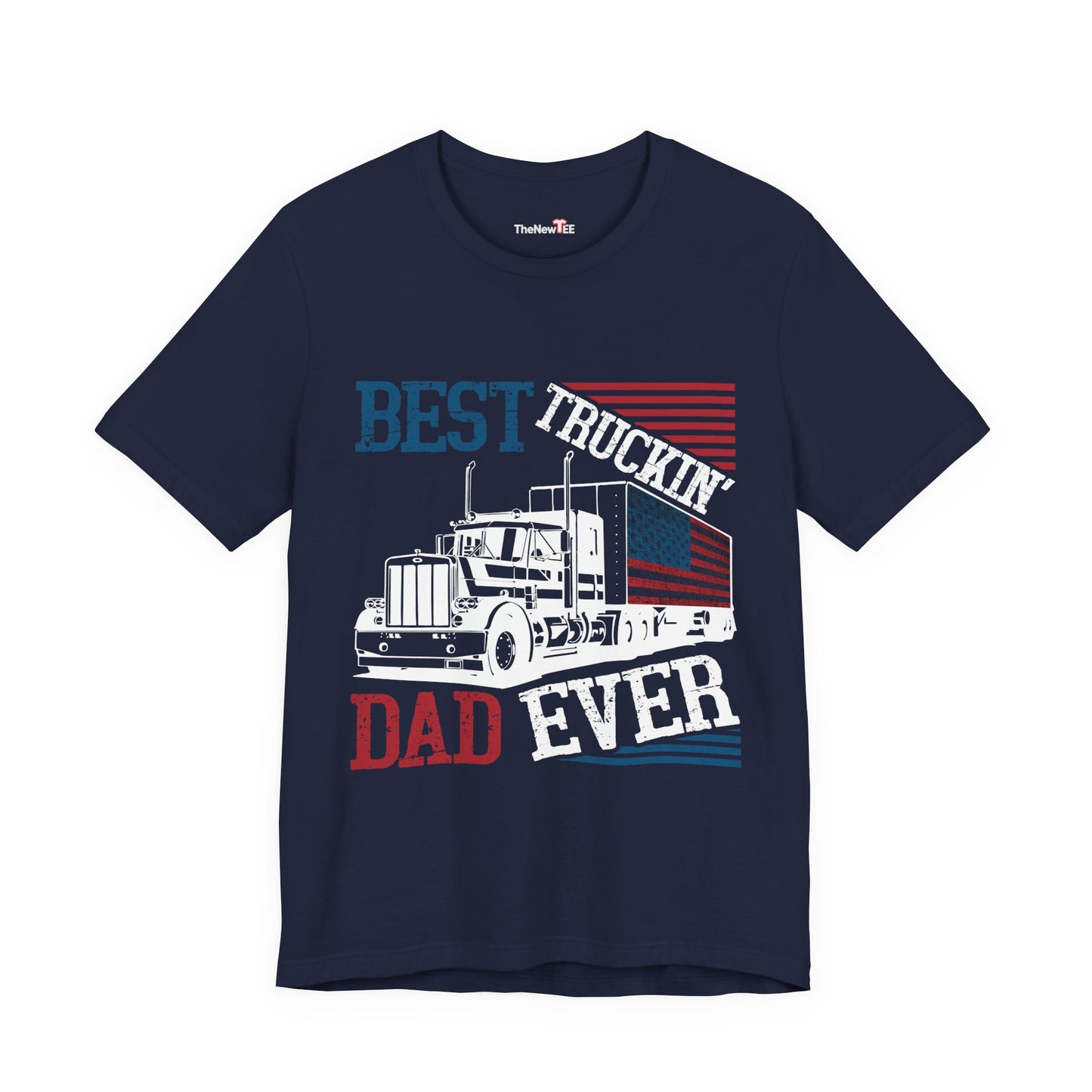Best Truckin' Dad Ever T-Shirt