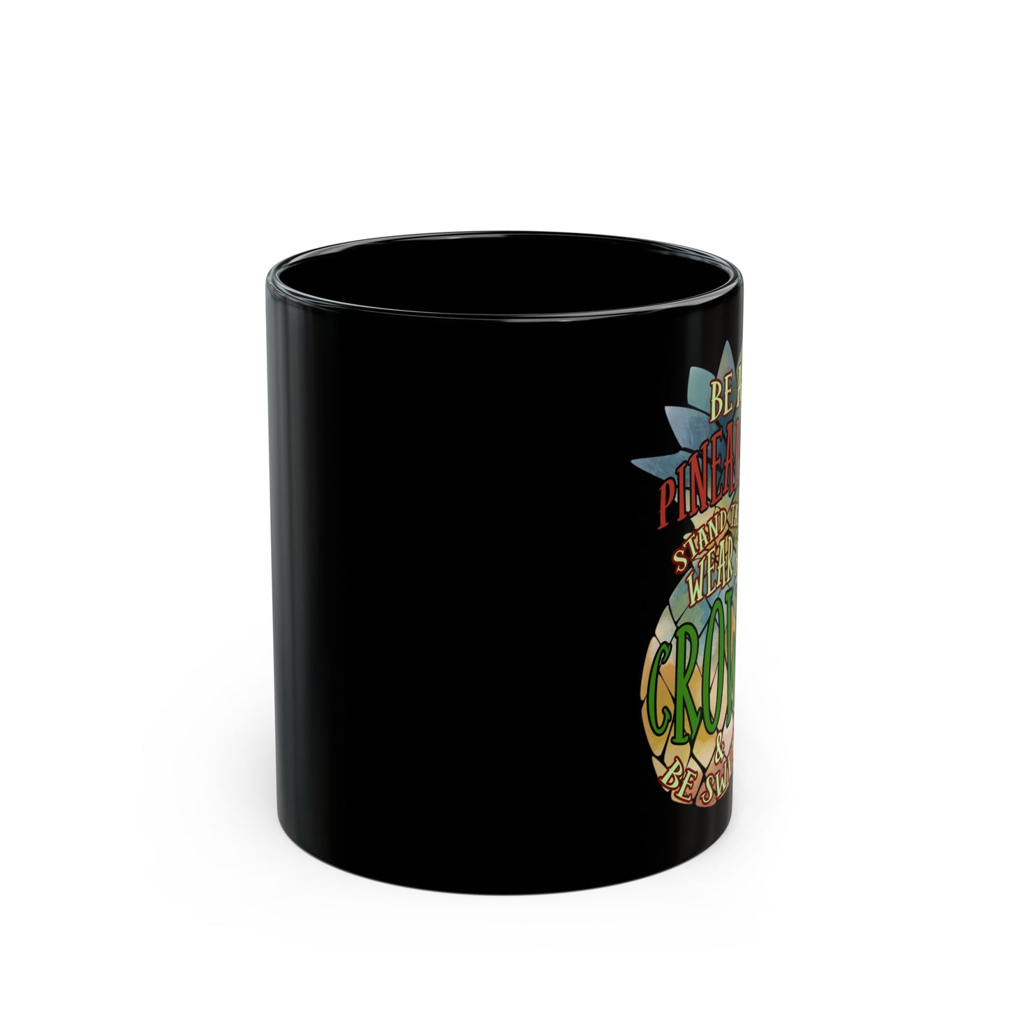 Be A Pineapple Stand Tall - Black Mug