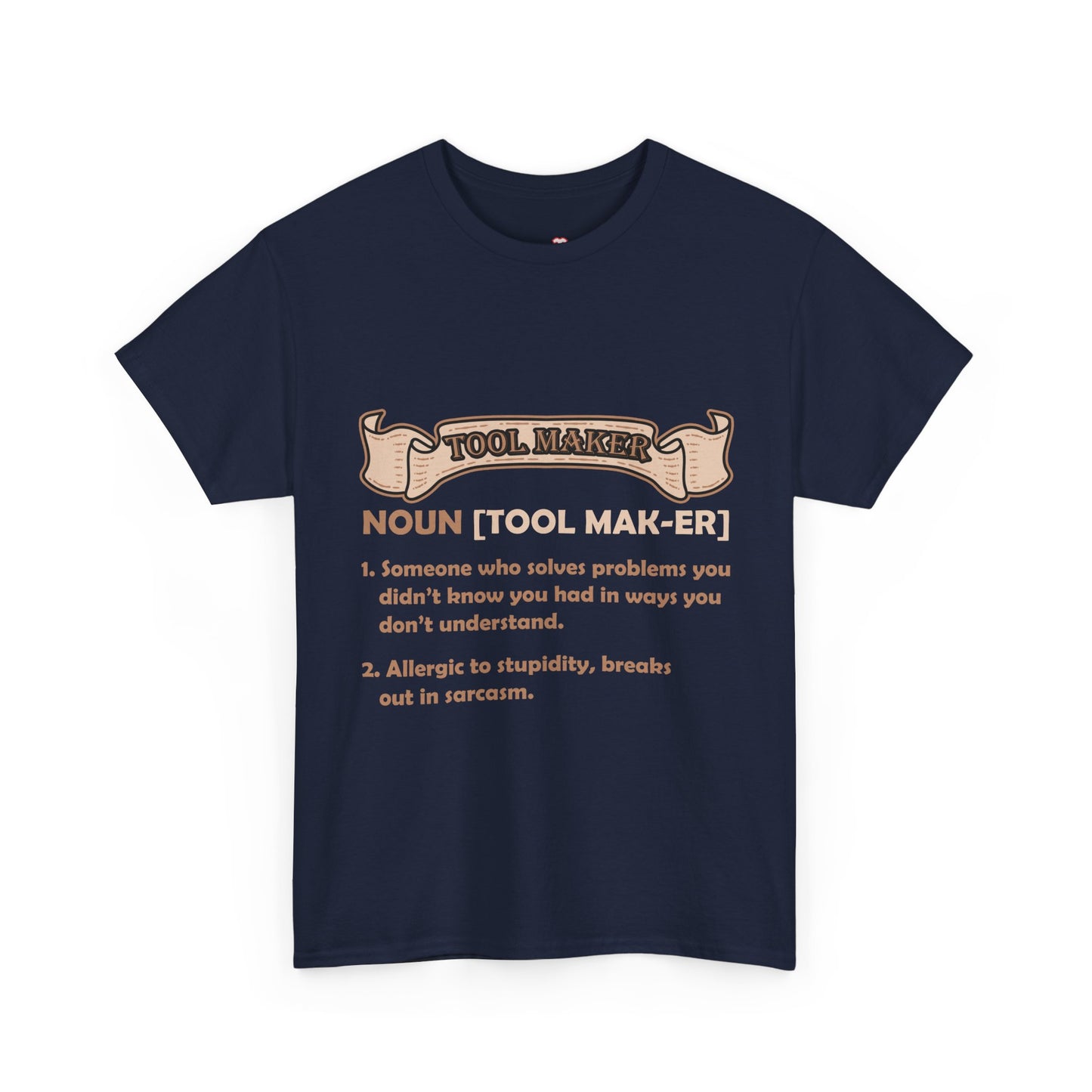 Tool Maker Definition Funny Sarcasm Engineer Problem Solver Shirt