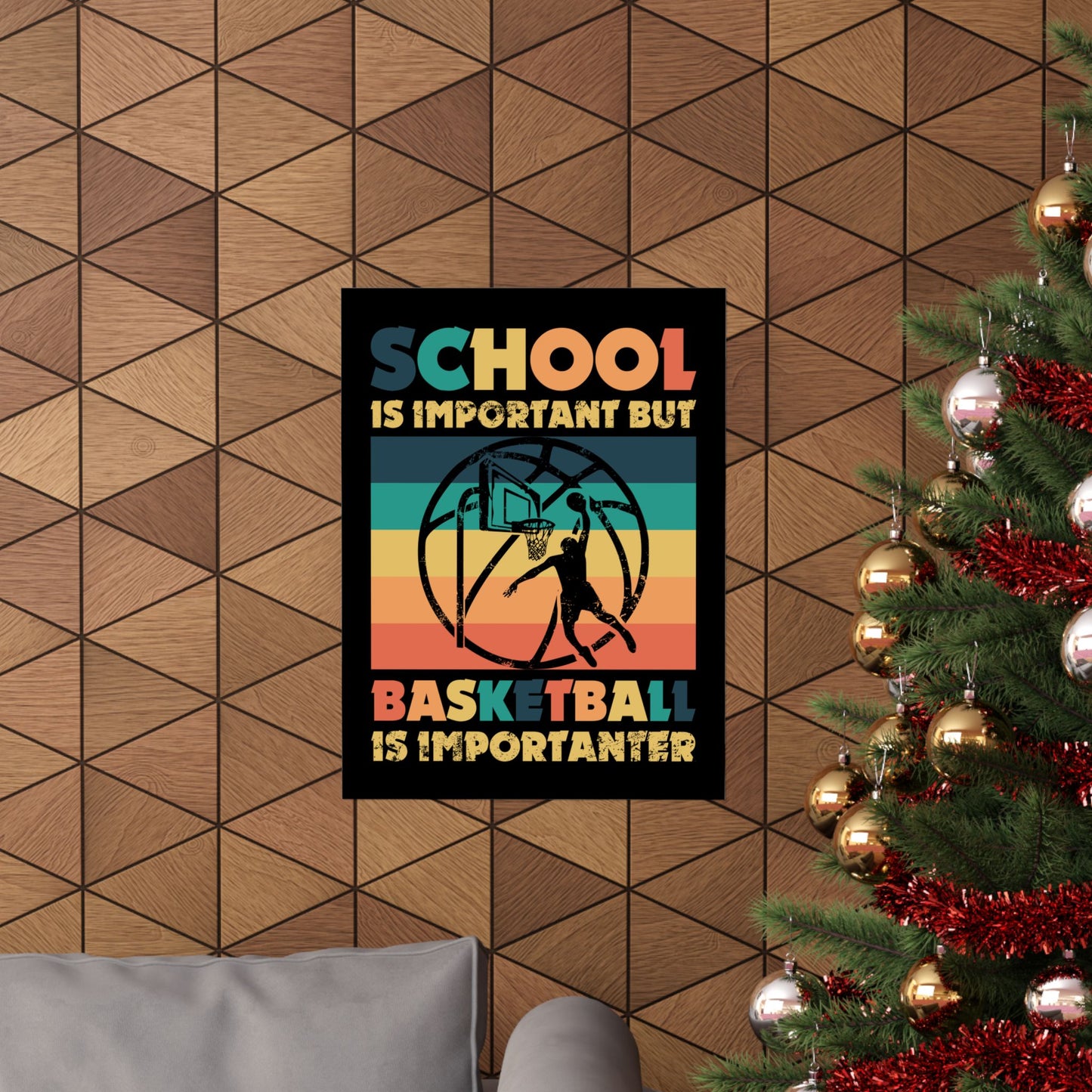 School Is Important But Basketball Is Importanter - Wall Art
