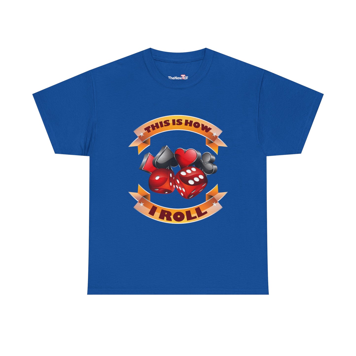 This Is How I Roll Funny Casino Themed Dice Gambling Humor - Unisex T-Shirt