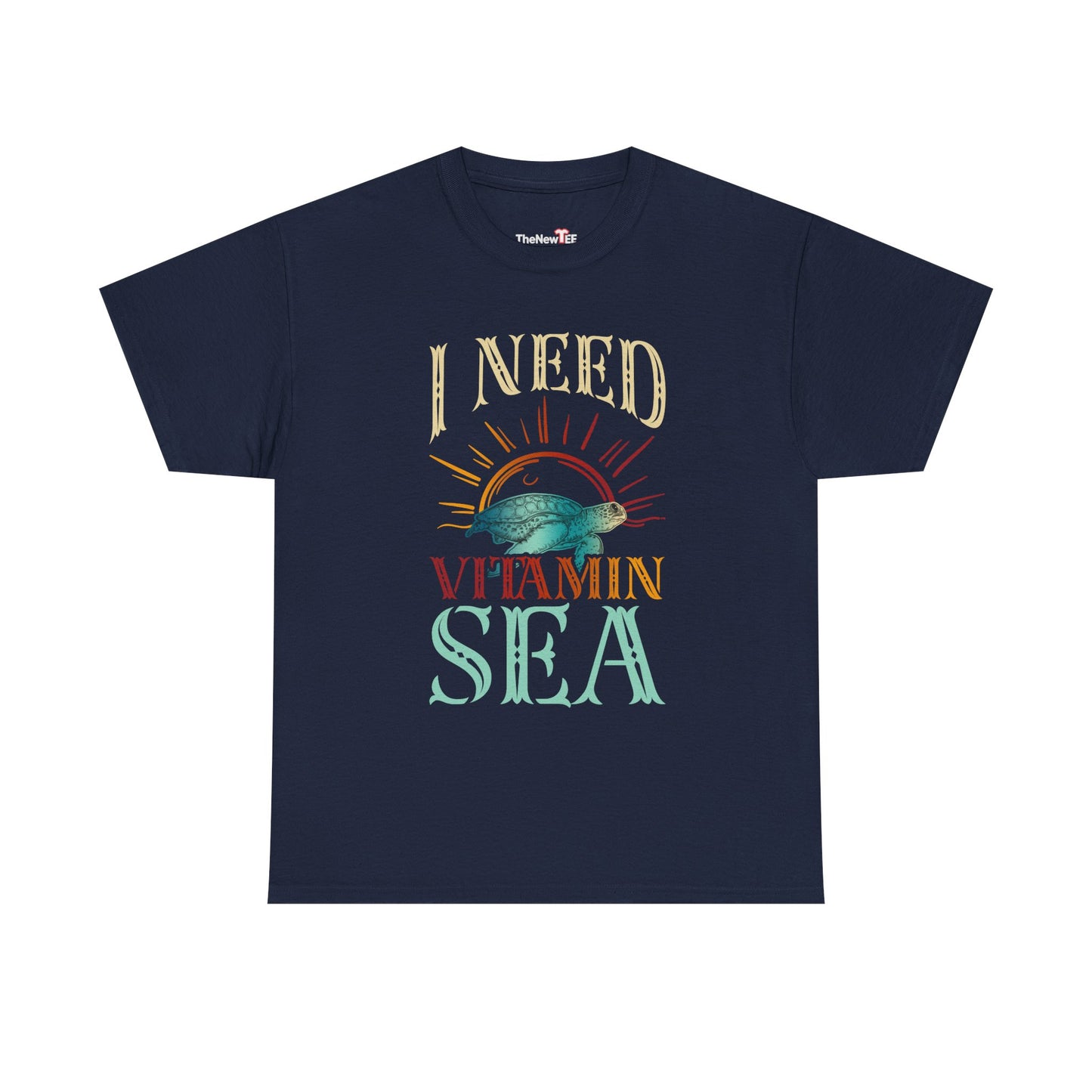 I Need Vitamin Sea Funny Ocean Turtle Water Beach - Unisex T-Shirt