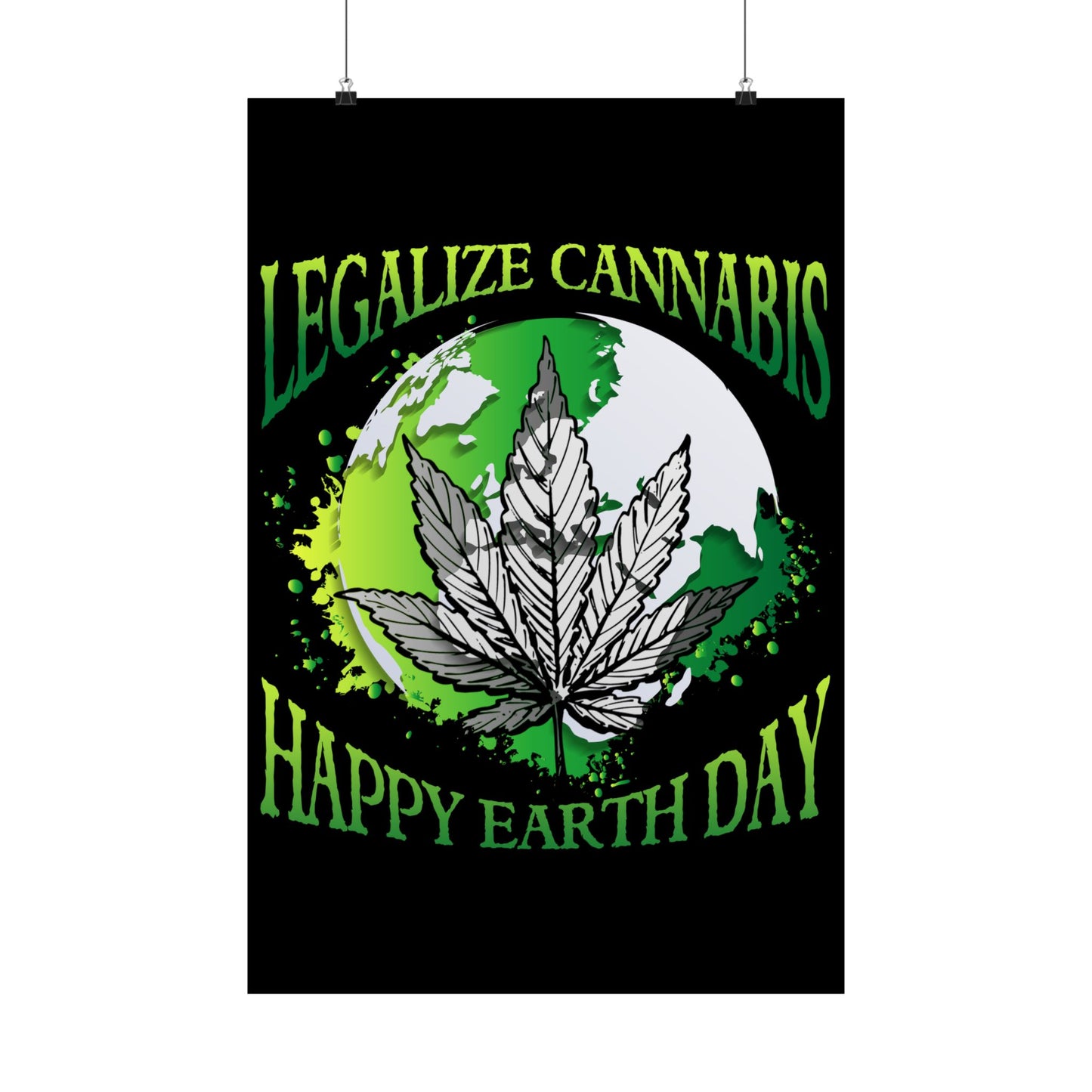 Happy Earth Day Legalize Cannabis - Wall Art