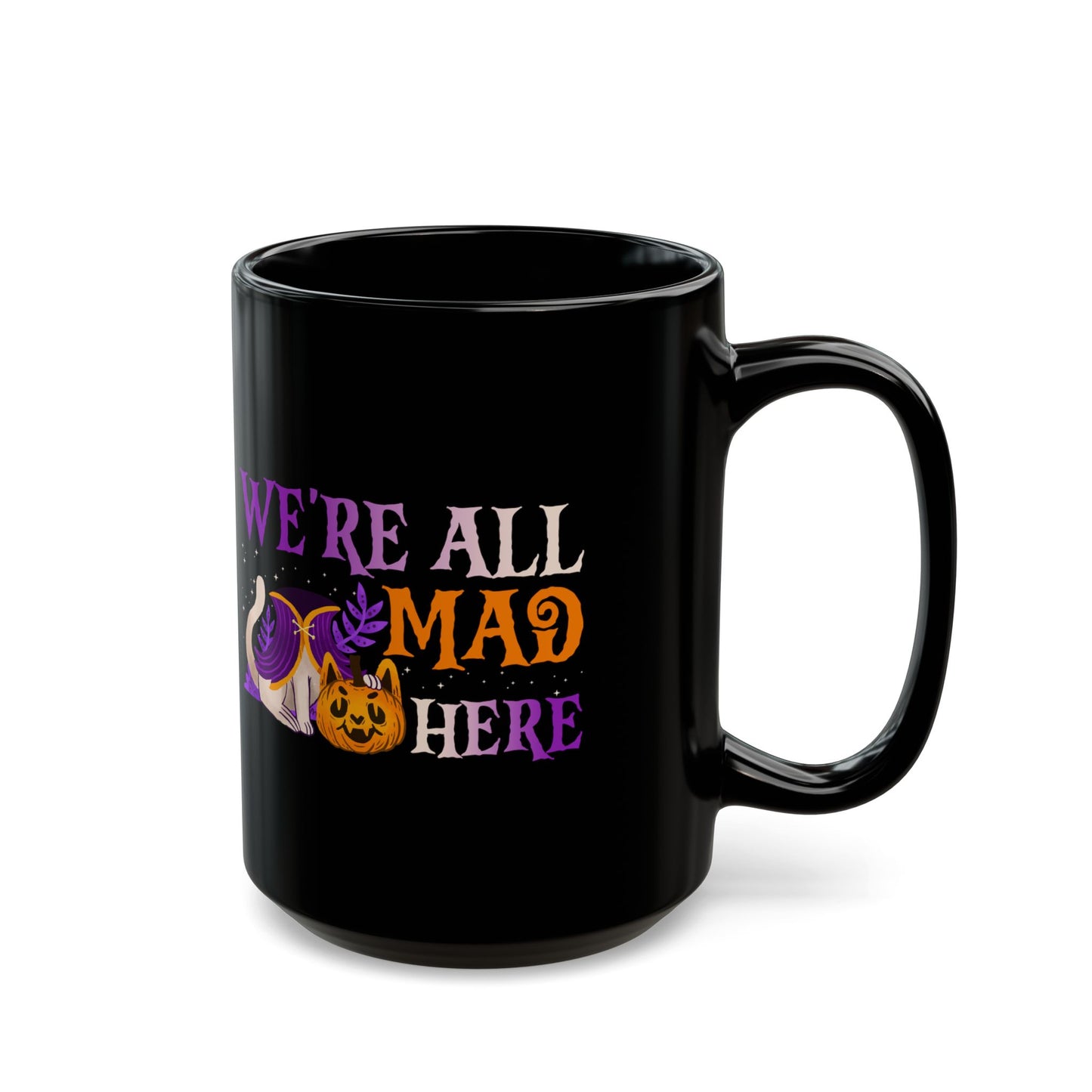 We'Re All Mad Here Cat - Black Mug