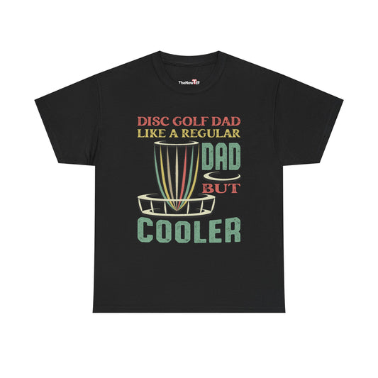 Disc Golf Player Saying Father Daddy I Disc Golf Dad - Unisex T-Shirt