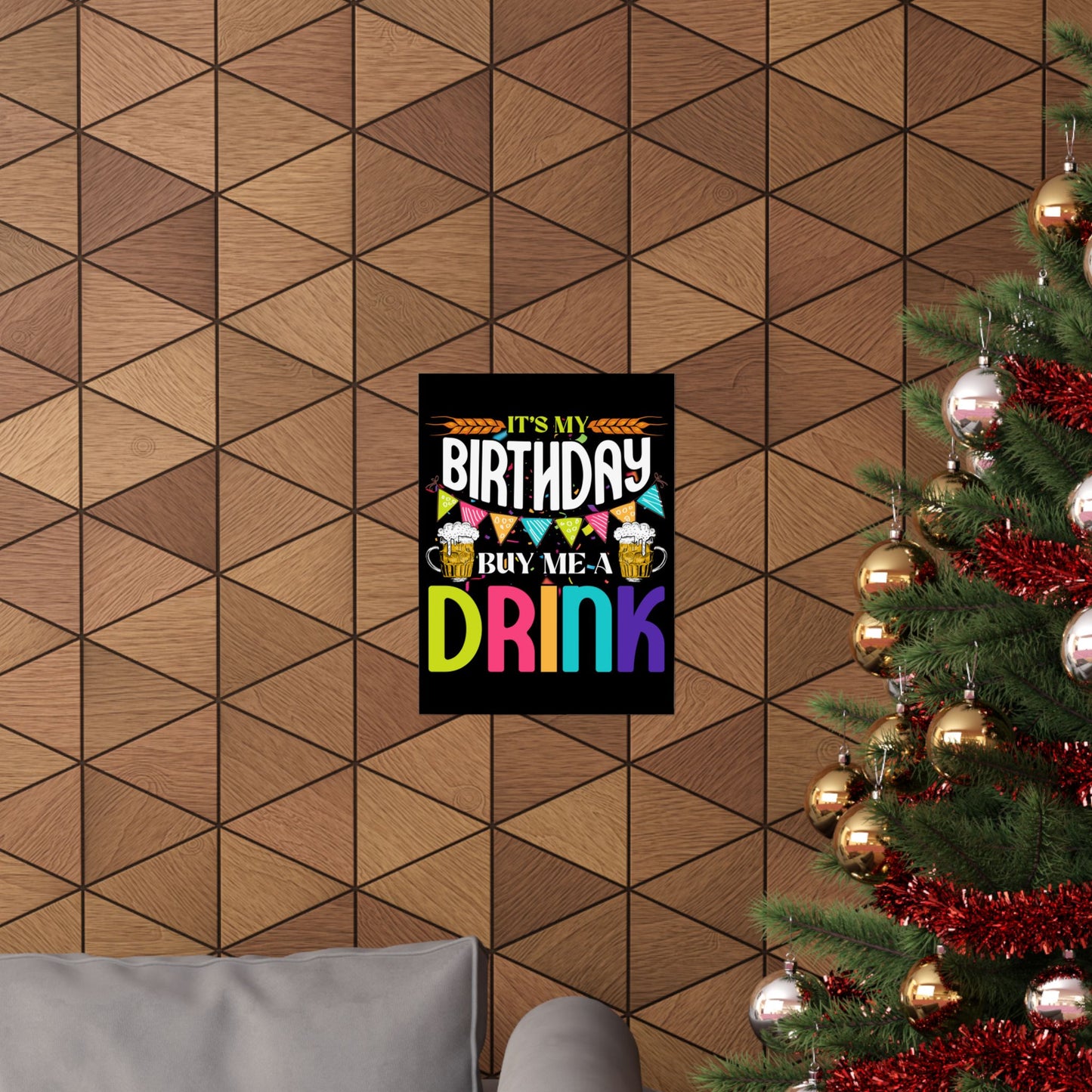 It'S My Birthday Buy Me A Drink Novelty Drinking - Wall Art