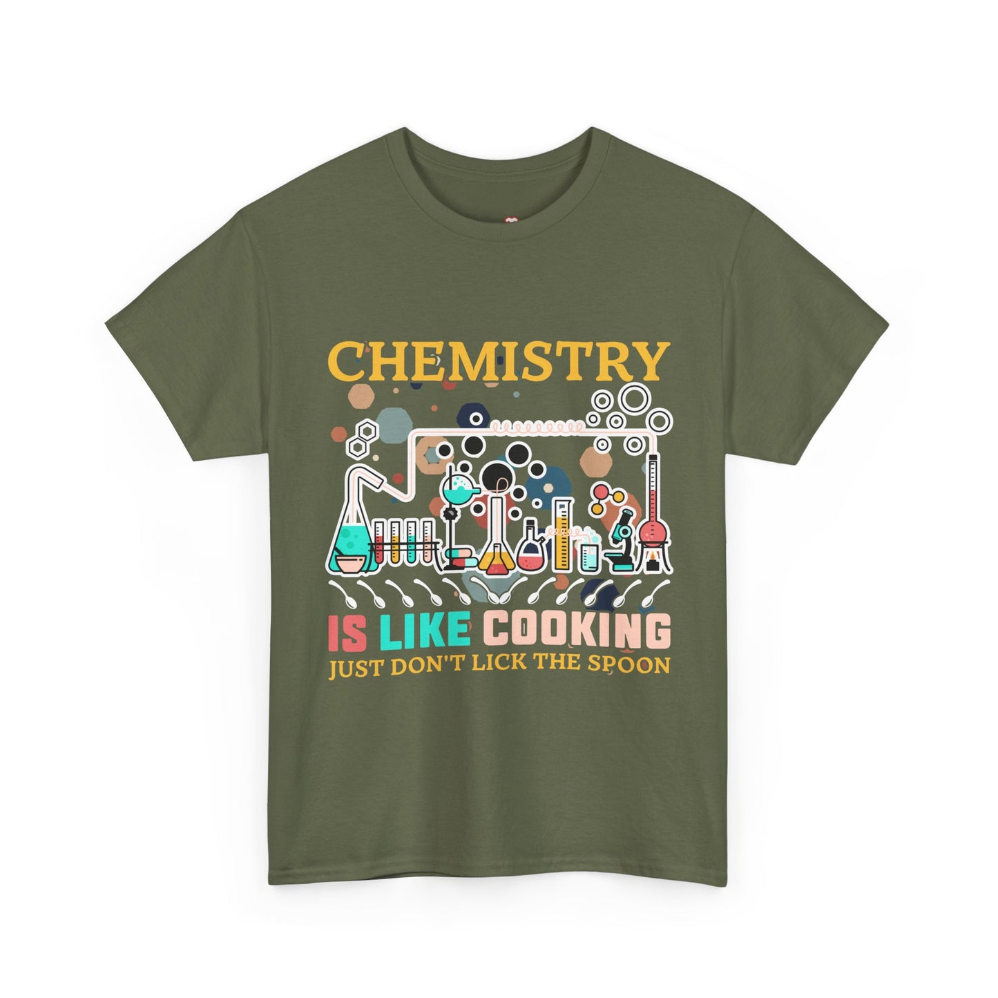 Science Chemistry Is Like Cooking Just Don'T Lick The Spoon - Unisex Graphic T-Shirt