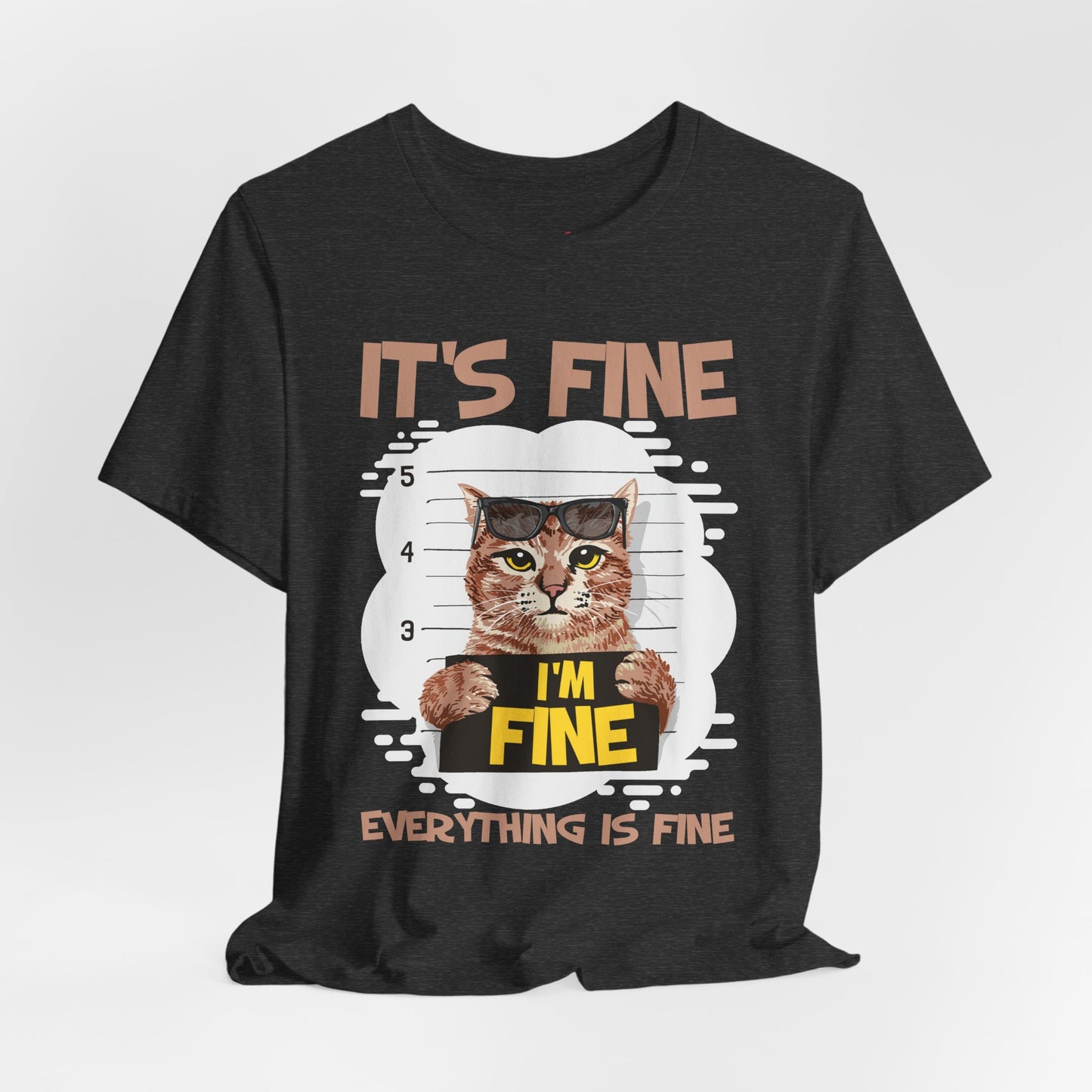 It's Fine Everything Is Fine Funny Cat T-shirt