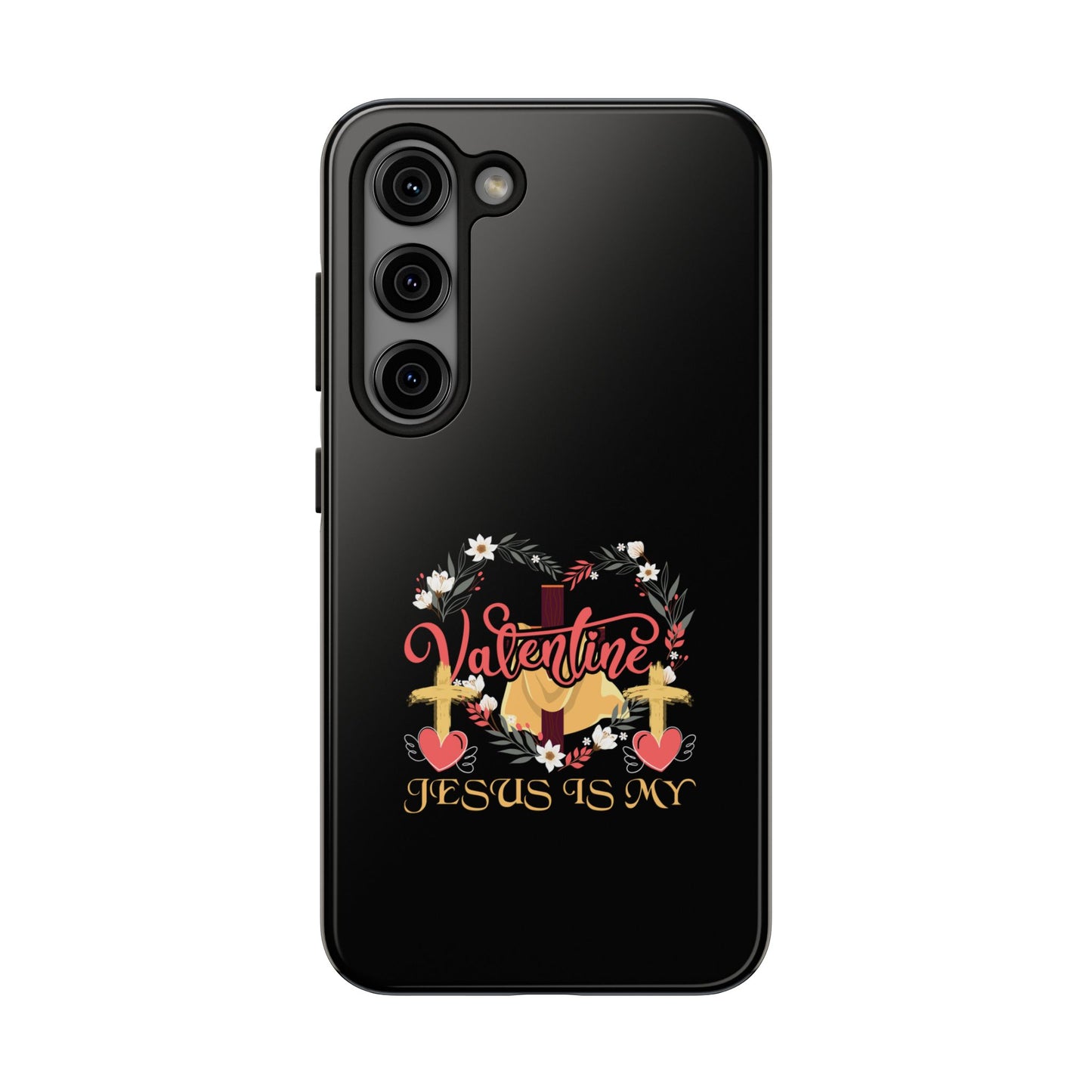 Jesus Is My Valentine Heart Valentine'S Day - Tough Phone Case