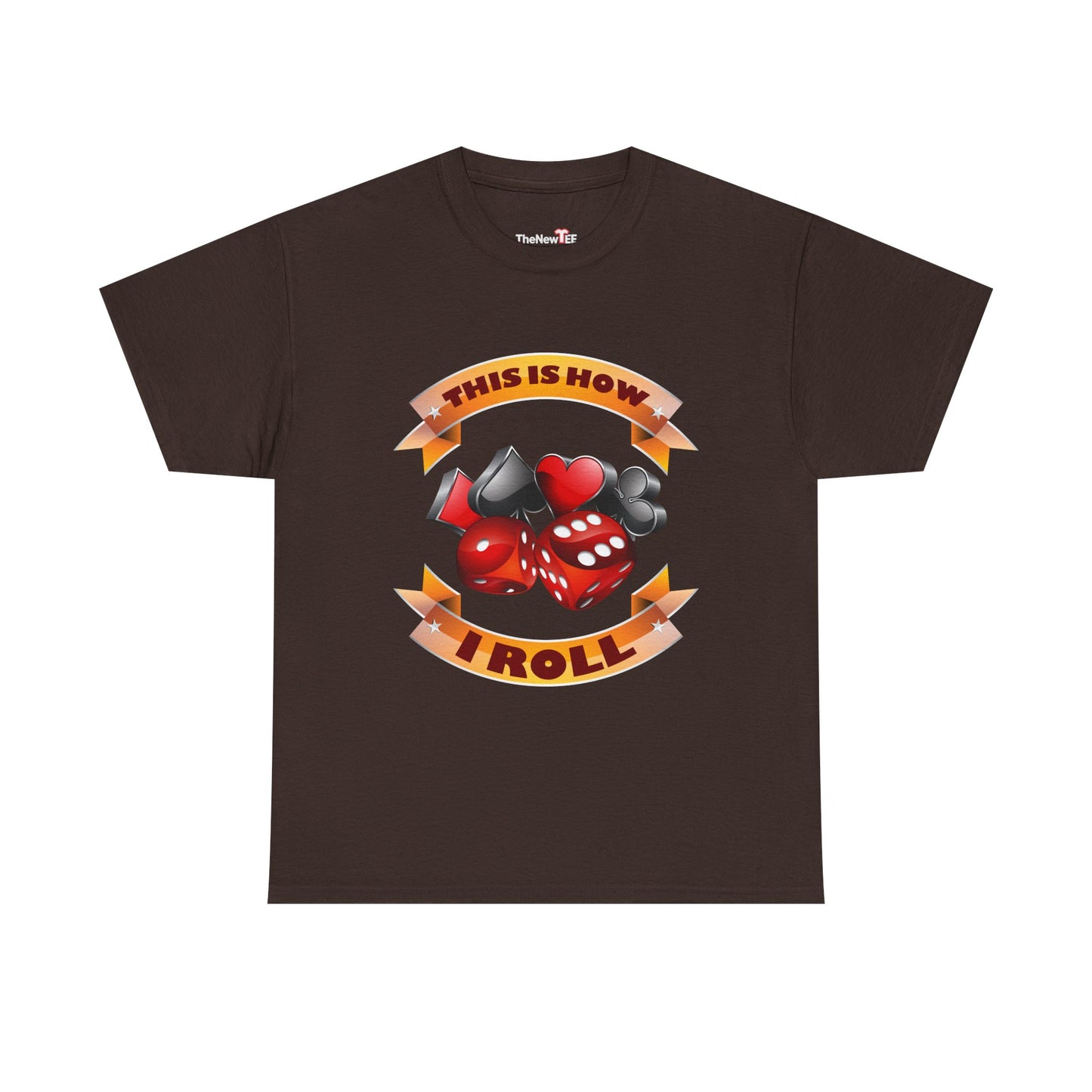 This Is How I Roll Funny Casino Themed Dice Gambling Humor - Unisex T-Shirt