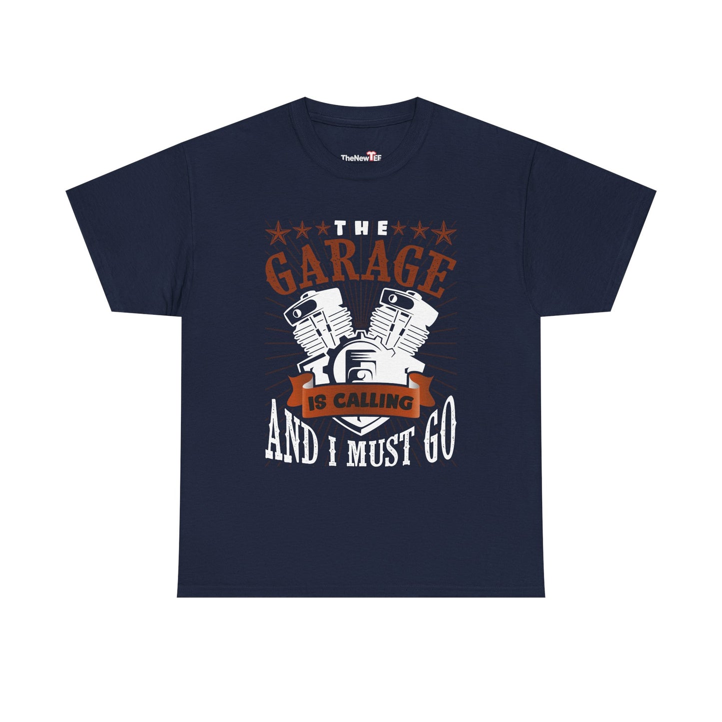 The Garage Is Calling And I Must Go - Unisex T-Shirt