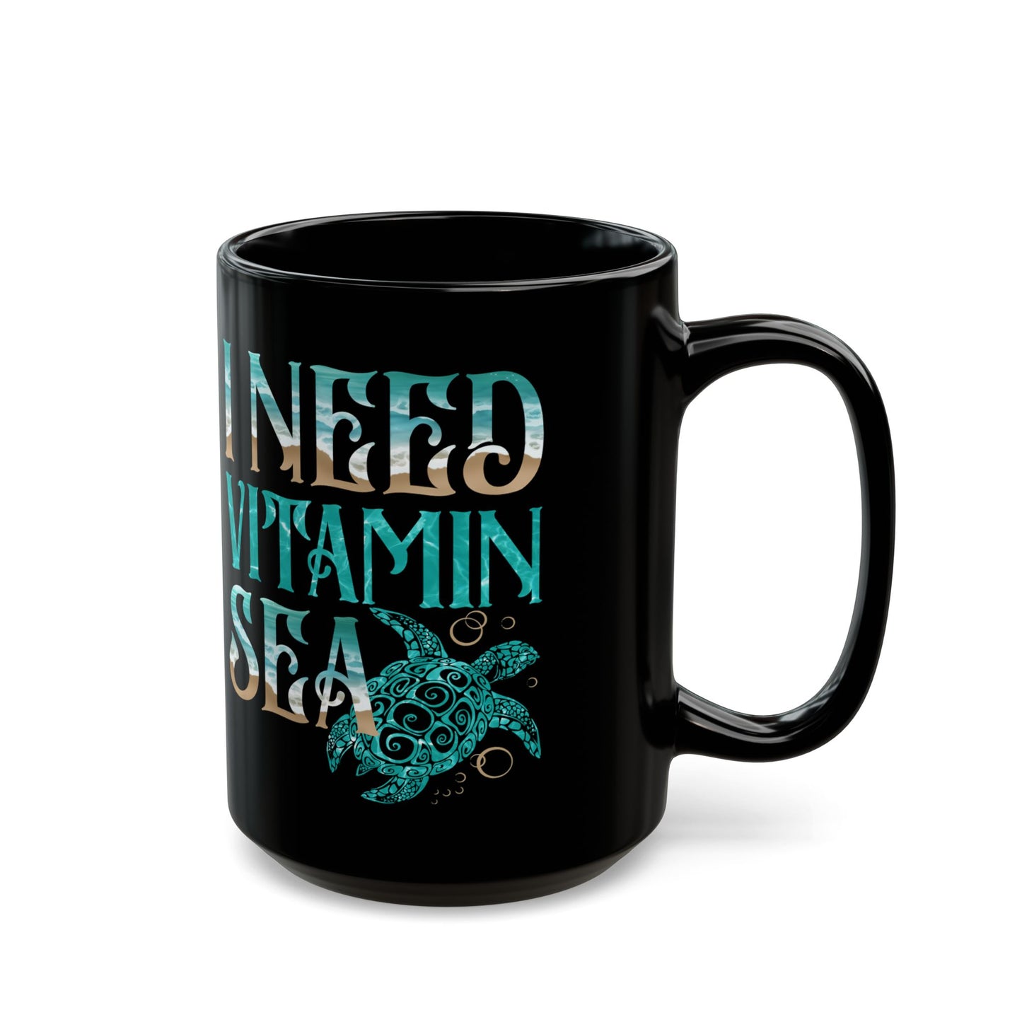 I Need Vitamin Sea Funny Ocean Turtle Water Beach - Black Mug