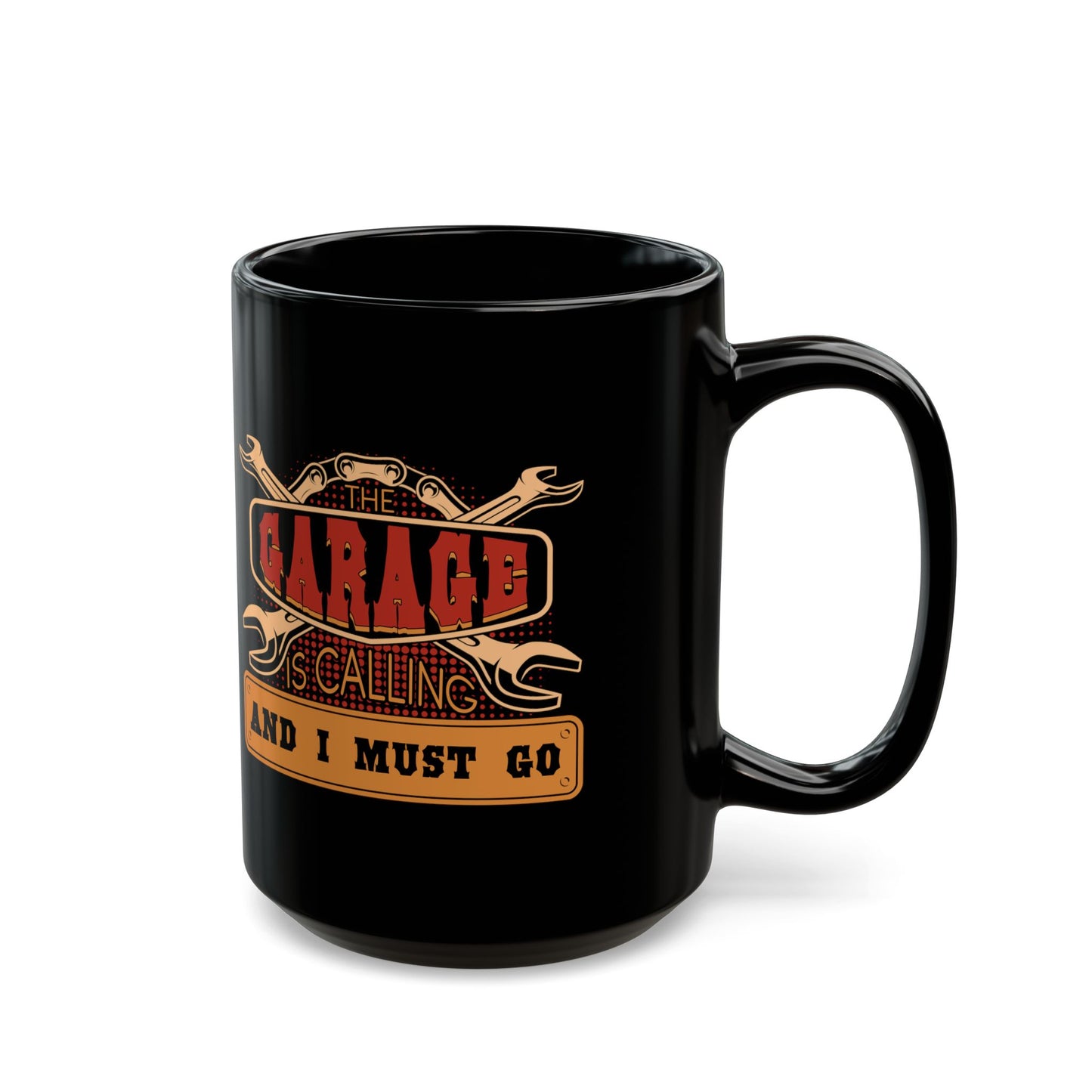 The Garage Is Calling And I Must Go - Black Mug