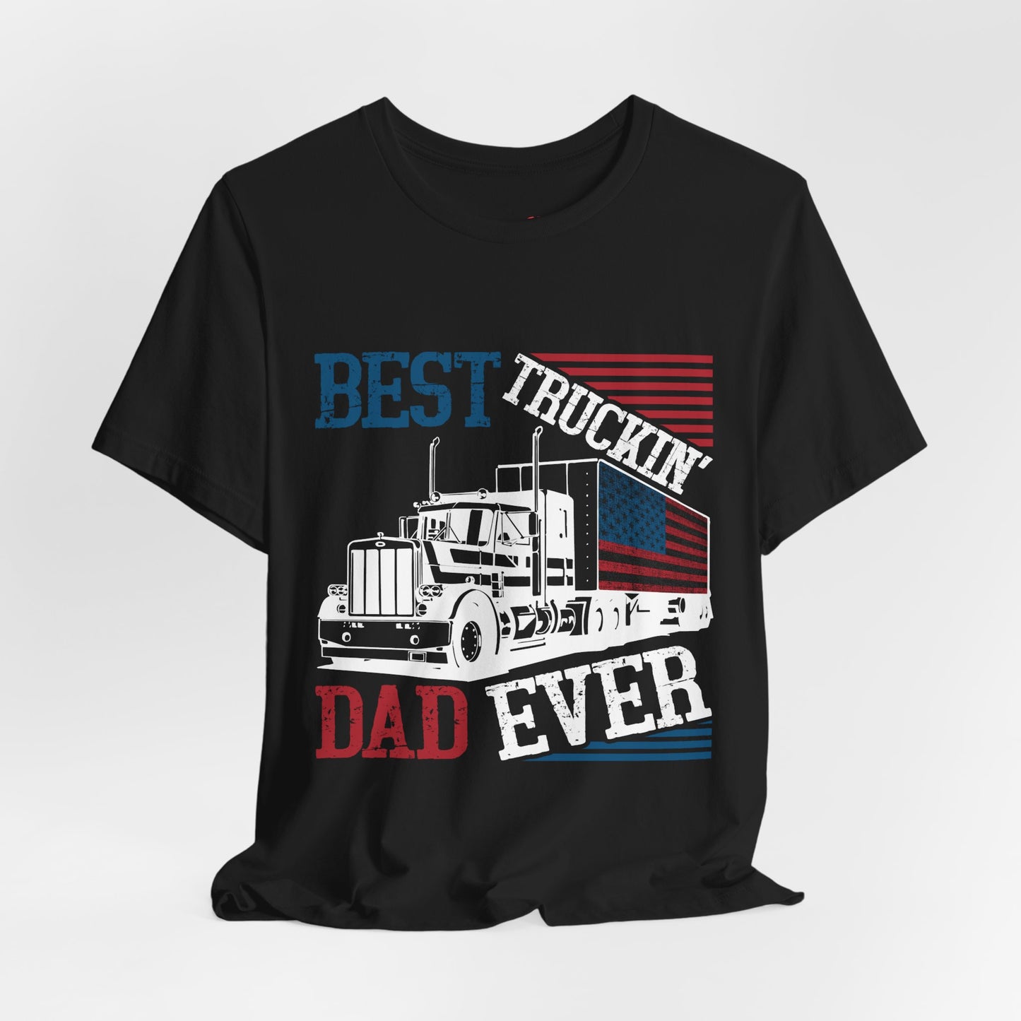 Best Truckin' Dad Ever T-Shirt