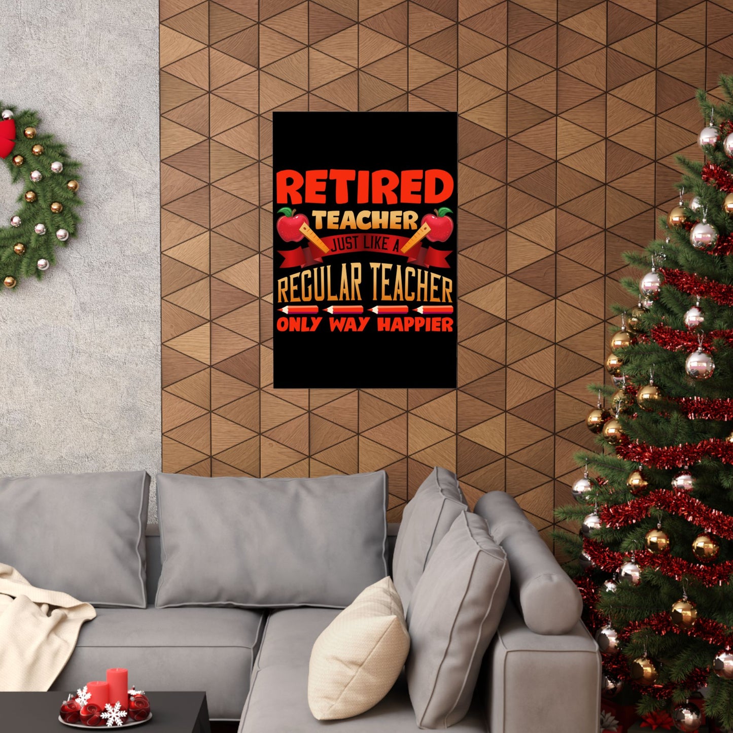 Retired Teacher Just Like A Regular Teacher - Wall Art