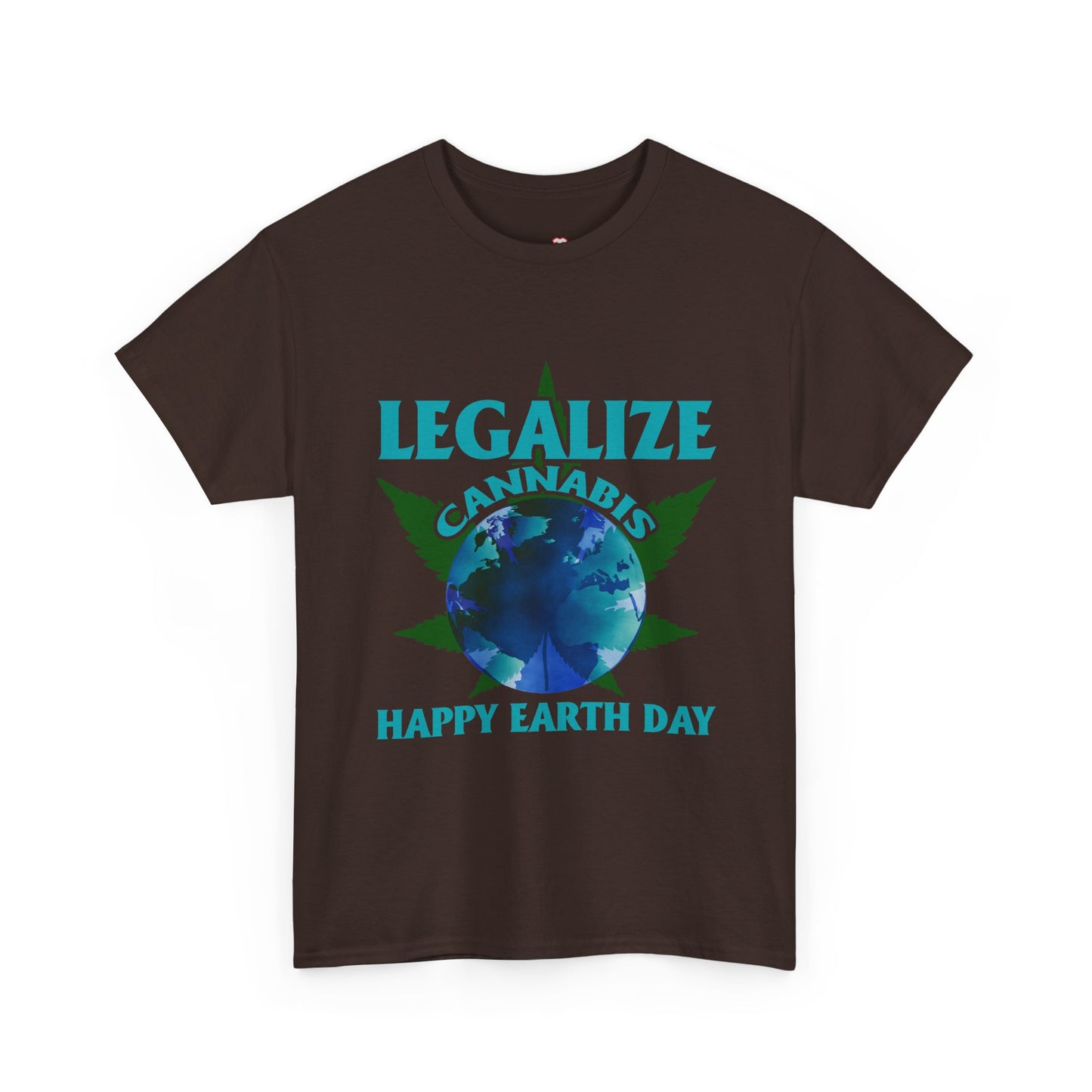 Happy Earth Day Legalize Cannabis - Unisex T-Shirt